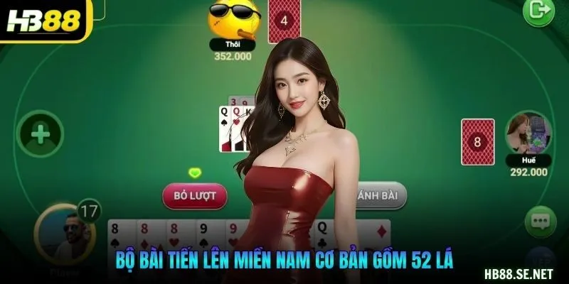 Bộ bài tiến lên miền Nam cơ bản gồm 52 lá